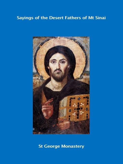 Title details for Sayings of the Desert Fathers of Mt Sinai by St George Monastery - Available